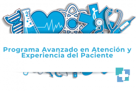 Programa Avanzado en Atención y Experiencia del Paciente